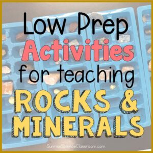 Low Prep and Engaging Activities for Teaching Rocks and Minerals in Middle School